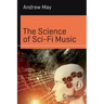 The Science of Sci-Fi Music