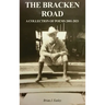 The Bracken Road: A Collection of Poems 2001-2021
