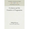 Evolution and the Founders of Pragmatism