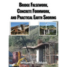 Bridge Falsework, Concrete Formwork, and Practical Earth Shoring