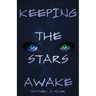 Keeping The Stars Awake
