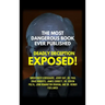 The Most Dangerous Book Ever Published: Deadly Deception Exposed!