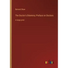 The Doctor's Dilemma; Preface on Doctors: in large print