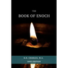 The Book Of Enoch: Translated From Professor Dillmann's Ethioptic Text