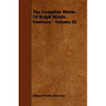 The Complete Works Of Ralph Waldo Emerson - Volume XI.