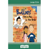 Bullies Are a Pain in the Brain (16pt Large Print Edition)