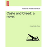 Caste and Creed: A Novel. Vol. II
