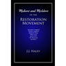 Makers and Molders of the Restoration Movement: Alexander Campbell, Thomas Campbell, Barton W. Stone, Walter Scott, Isaac Errett, J.W. Mcgarvey, and M