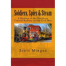 Soldiers, Spies & Steam: A History of the Northern Central Railway in the Civil War