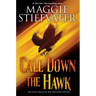 Call Down the Hawk (the Dreamer Trilogy, Book 1): Volume 1