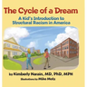 The Cycle of a Dream: A Kid's Introduction to Structural Racism in America