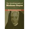 The Autobiography of Madame Guyon