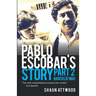 Pablo Escobar's Story 2: Narcos at War
