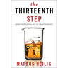 The Thirteenth Step: Addiction in the Age of Brain Science