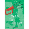 Bugle Call to Freedom