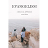 Evangelism: A Biblical Approach