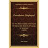 Providence Displayed: Or The Remarkable Adventures Of Alexander Selkirk, Of Largo, In Scotland (1800)