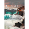 A Tunnel of Hidden Thoughts Released