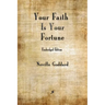 Your Faith is Your Fortune
