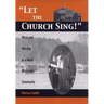 Let the Church Sing!: Music and Worship in a Black Mississippi Community