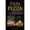 Pan Pizza: 2 Manuscript The Pala - Roman Pizza + The Sourdough