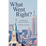 What Went Right?: An Objectivist Theory of History