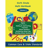 Sixth Grade Math Volume 2: Adding and Subtracting a.) Fractions 2.) Mixed Numbers, Multiplying Mixed Numbers, Dividing Mixed Numbers