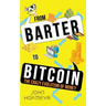 From Barter to Bitcoin - The Crazy Evolution of Money