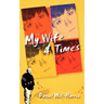 My Wife & Times