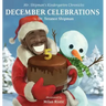 Mr. Shipman's Kindergarten Chronicles: December Celebrations 5th Year Anniversary Edition: December Celebrations