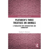 Plutarch's Three Treatises on Animals: A Translation with Introductions and Commentary