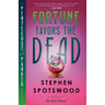 Fortune Favors the Dead: A Pentecost and Parker Mystery