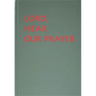 Lord, Hear Our Prayer: Prayer of the Faithful for Sundays, Holy Days, and Ritual Masses