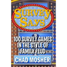 Survey Says: 100 Survey Games in the Style of Family Feud
