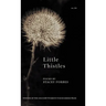 Little Thistles: Winner of the 2023 New Women's Voices Series