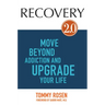 Recovery 2.0: Move Beyond Addiction and Upgrade Your Life