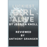 Luckiest Girl Alive by Jessica Knoll - Reviewed