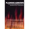 Flaming Arrows: Writings of Animal Liberation Front (A.L.F.) Activist Rod Coronado