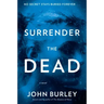 Surrender the Dead