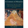 Century of Miracles