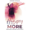 Hungry for More: Stories and Science to Inspire Weight Loss from the Inside Out