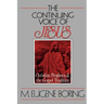The Continuing Voice of Jesus: Christian Prophecy and the Gospel Tradition