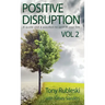 Positive Disruption: A Quote and a Question to Upshift Your Life