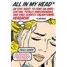 All in My Head: An Epic Quest to Cure an Unrelenting, Totally Unreasonable, and Only Slightly Enlightening Headache
