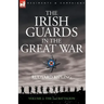 The Irish Guards in the Great War - volume 2 - The Second Battalion
