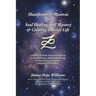 Manifestation Mantras for Soul Healing, Self Mastery & Creating a Better Life: A Book of Divinely Channeled Mantras to Assist with Your Mind, Body, En