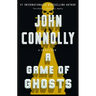 A Game of Ghosts: A Thriller