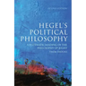 Hegel's Political Philosophy: A Systematic Reading of the Philosophy of Right
