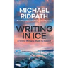 Writing in Ice: A Crime Writer's Guide to Iceland