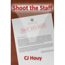 Shoot the Staff